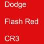 Preview: Dodge, Flash Red, CR3.